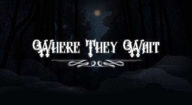 Where They Wait