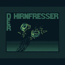 Der Hirnfresser